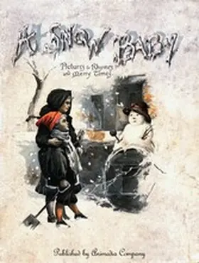 Clifton / Nister |  A Snow Baby (Illustrated edition) - Christmas Fairy Tales and Poems | eBook | Sack Fachmedien