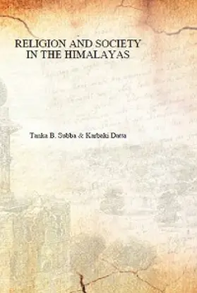 Subba / Datta |  Religion And Society In The Himalayas | eBook | Sack Fachmedien