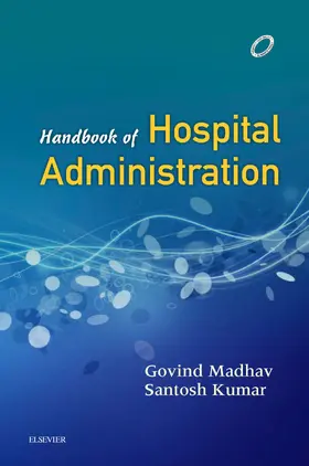Madhav / Kumar |  Handbook of Hospital Administration E-Book | eBook | Sack Fachmedien