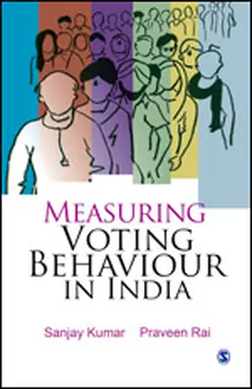 Kumar / Rai |  Measuring Voting Behaviour in India | Buch |  Sack Fachmedien