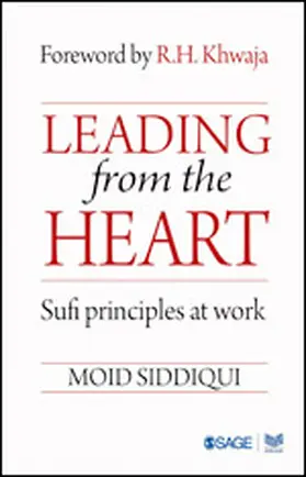 Siddiqui |  Leading from the Heart | Buch |  Sack Fachmedien