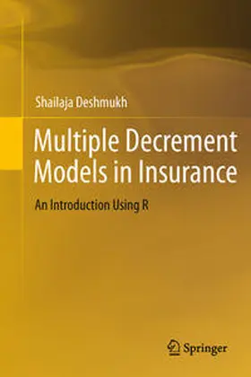 Deshmukh |  Multiple Decrement Models in Insurance | Buch |  Sack Fachmedien