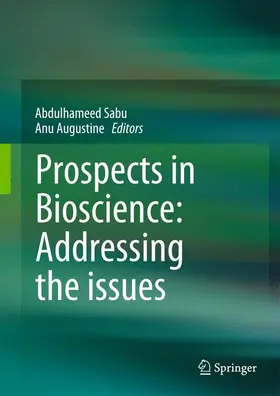 Sabu / Augustine | Prospects in Bioscience: Addressing the Issues | Buch | 978-81-322-0809-9 | www2.sack.de