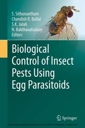 Sithanantham / Ballal / Jalali |  Biological Control of Insect Pests Using Egg Parasitoids | eBook | Sack Fachmedien