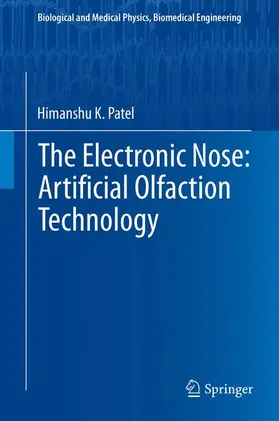 Patel |  The Electronic Nose: Artificial Olfaction Technology | Buch |  Sack Fachmedien