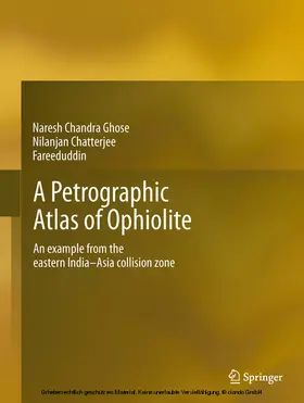 Ghose / Chatterjee / Fareeduddin |  A Petrographic Atlas of Ophiolite | eBook | Sack Fachmedien