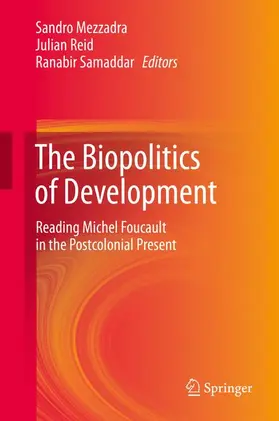 Mezzadra / Samaddar / Reid |  The Biopolitics of Development | Buch |  Sack Fachmedien