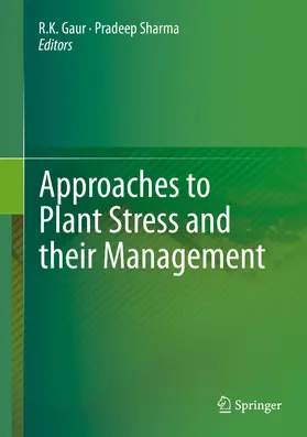 Gaur / Sharma | Approaches to Plant Stress and their Management | E-Book | sack.de