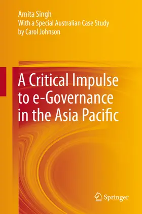 Singh |  A Critical Impulse to e-Governance in the Asia Pacific | eBook | Sack Fachmedien