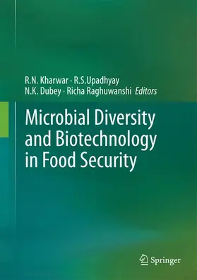 Kharwar / Upadhyay / Dubey | Microbial Diversity and Biotechnology in Food Security | Buch | 978-81-322-1800-5 | sack.de