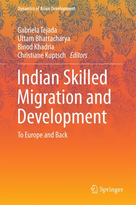 Tejada / Bhattacharya / Khadria |  Indian Skilled Migration and Development | eBook | Sack Fachmedien