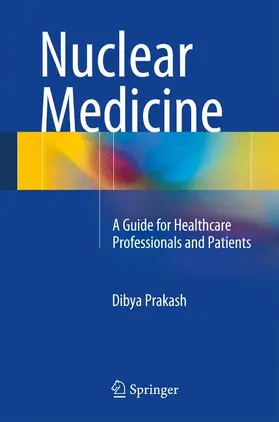 Prakash | Nuclear Medicine | Buch | 978-81-322-1825-8 | sack.de