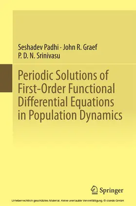 Padhi / Graef / Srinivasu |  Periodic Solutions of First-Order Functional Differential Equations in Population Dynamics | eBook | Sack Fachmedien