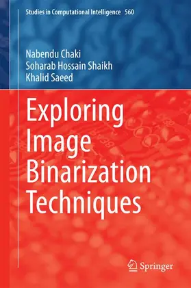 Chaki / Saeed / Shaikh |  Exploring Image Binarization Techniques | Buch |  Sack Fachmedien