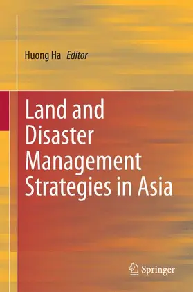 Ha |  Land and Disaster Management Strategies in Asia | Buch |  Sack Fachmedien