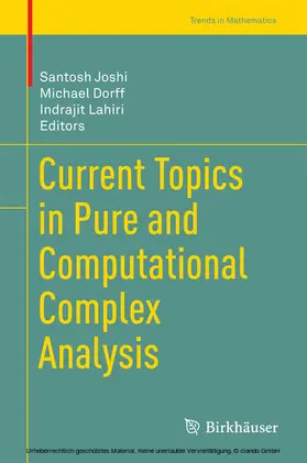 Joshi / Dorff / Lahiri |  Current Topics in Pure and Computational Complex Analysis | eBook | Sack Fachmedien