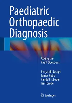 Joseph / Torode / Robb |  Paediatric Orthopaedic Diagnosis | Buch |  Sack Fachmedien