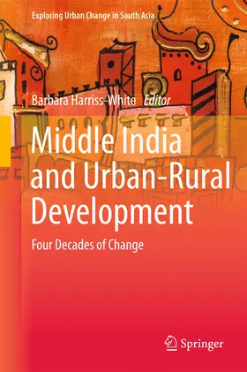 Harriss-White |  Middle India and Urban-Rural Development | eBook | Sack Fachmedien