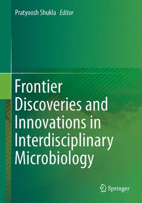 Shukla |  Frontier Discoveries and Innovations in Interdisciplinary Microbiology | Buch |  Sack Fachmedien