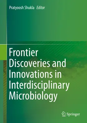 Shukla |  Frontier Discoveries and Innovations in Interdisciplinary Microbiology | eBook | Sack Fachmedien