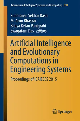 Dash / Bhaskar / Panigrahi | Artificial Intelligence and Evolutionary Computations in Engineering Systems | E-Book | sack.de