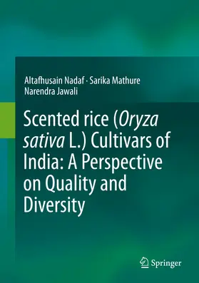 Nadaf / Mathure / Jawali | Scented rice (Oryza sativa L.) Cultivars of India: A Perspective on Quality and Diversity | E-Book | sack.de