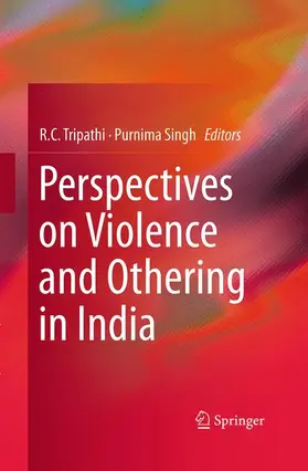 Singh / Tripathi |  Perspectives on Violence and Othering in India | Buch |  Sack Fachmedien