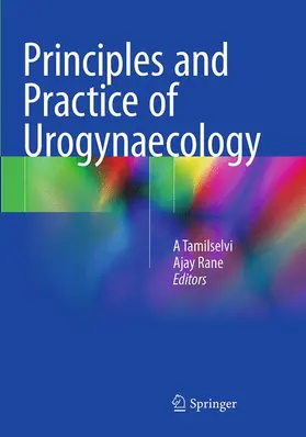 Tamilselvi / Rane |  Principles and Practice of Urogynaecology | Buch |  Sack Fachmedien