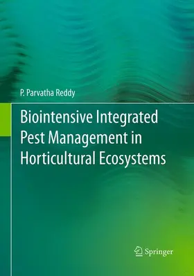 Reddy |  Biointensive Integrated Pest Management in Horticultural Ecosystems | Buch |  Sack Fachmedien