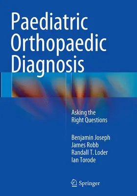 Joseph / Torode / Robb |  Paediatric Orthopaedic Diagnosis | Buch |  Sack Fachmedien