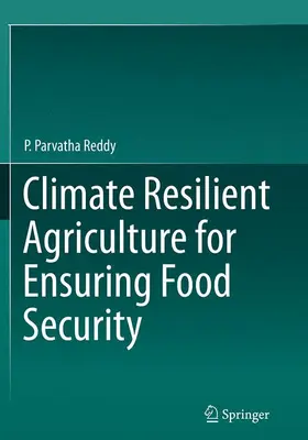 Reddy |  Climate Resilient Agriculture for Ensuring Food Security | Buch |  Sack Fachmedien
