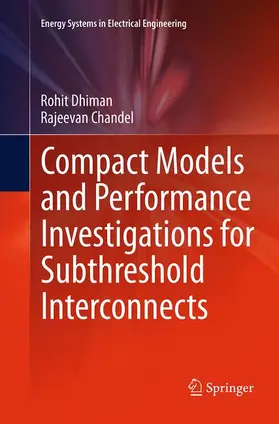 Dhiman / Chandel |  Compact Models and Performance Investigations for Subthreshold Interconnects | Buch |  Sack Fachmedien