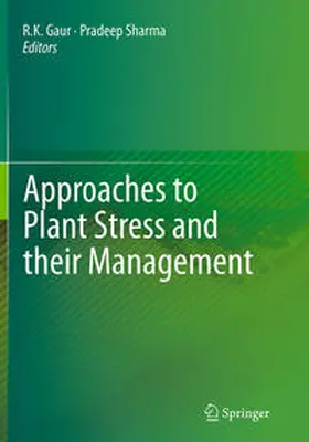 Sharma / Gaur |  Approaches to Plant Stress and their Management | Buch |  Sack Fachmedien