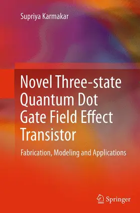 Karmakar |  Novel Three-State Quantum Dot Gate Field Effect Transistor | Buch |  Sack Fachmedien