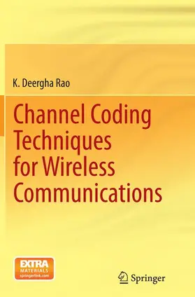 Deergha Rao |  Channel Coding Techniques for Wireless Communications | Buch |  Sack Fachmedien