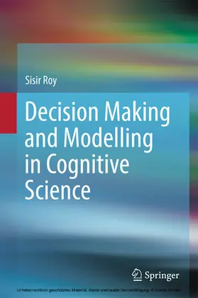 Roy | Decision Making and Modelling in Cognitive Science | E-Book | www2.sack.de