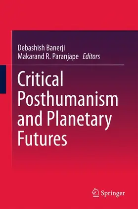 Paranjape / Banerji |  Critical Posthumanism and Planetary Futures | Buch |  Sack Fachmedien