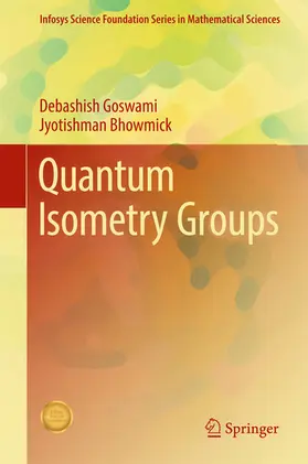 Goswami / Bhowmick |  Quantum Isometry Groups | eBook | Sack Fachmedien