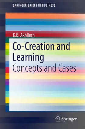 Akhilesh |  Co-Creation and Learning | eBook | Sack Fachmedien