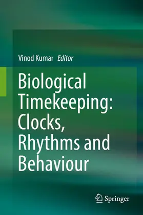 Kumar | Biological Timekeeping: Clocks, Rhythms and Behaviour | E-Book | sack.de