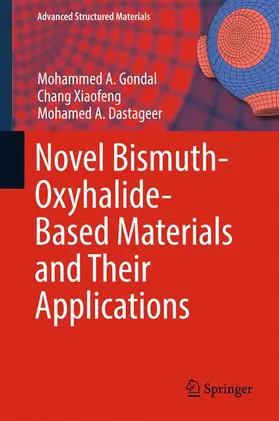 Gondal / Dastageer / Xiaofeng |  Novel Bismuth-Oxyhalide-Based Materials and their Applications | Buch |  Sack Fachmedien