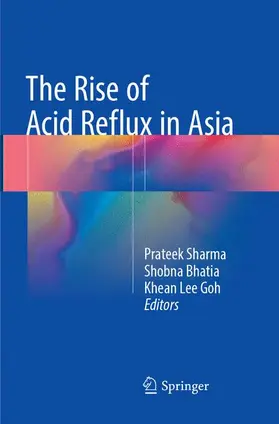 Sharma / Goh / Bhatia |  The Rise of Acid Reflux in Asia | Buch |  Sack Fachmedien