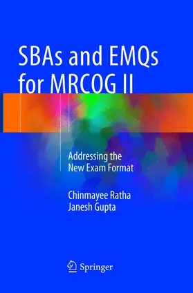 Gupta / Ratha |  SBAs and EMQs for MRCOG II | Buch |  Sack Fachmedien