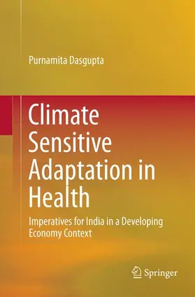 Dasgupta |  Climate Sensitive Adaptation in Health | Buch |  Sack Fachmedien