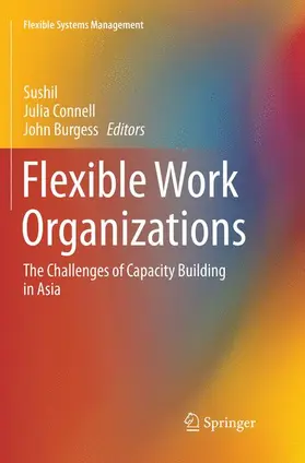 Sushil / Burgess / Connell |  Flexible Work Organizations | Buch |  Sack Fachmedien