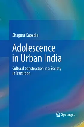 Kapadia |  Adolescence in Urban India | Buch |  Sack Fachmedien