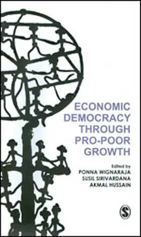 Wignaraja / Sirivardana / Hussain |  Economic Democracy through Pro Poor Growth | Buch |  Sack Fachmedien