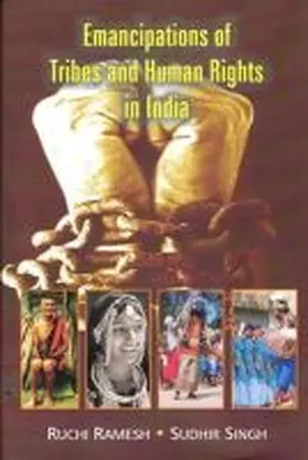 Ramesh / Singh |  Emancipations of Tribes and Human Rights in India | Buch |  Sack Fachmedien