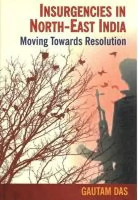 Das |  Insurgencies in North-East India | Buch |  Sack Fachmedien