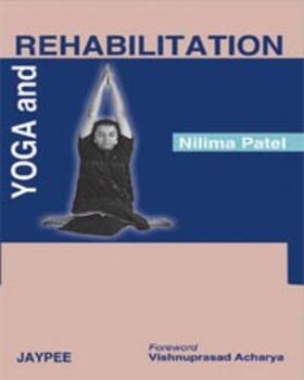 Patel |  Yoga and Rehabilitation | Buch |  Sack Fachmedien